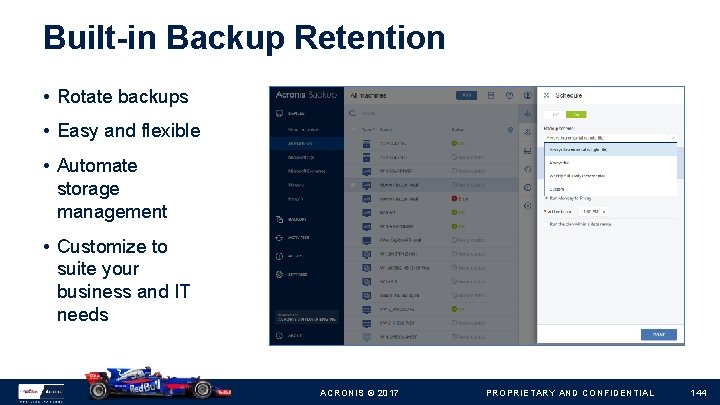Built-in Backup Retention • Rotate backups • Easy and flexible • Automate storage management