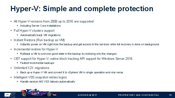 Hyper-V: Simple and complete protection • All Hyper-V versions from 2008 up to 2016