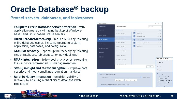 Oracle Database® backup Protect servers, databases, and tablespaces • Complete Oracle Database server protection