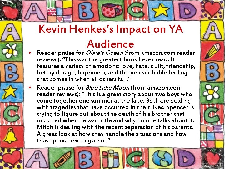 Kevin Henkes’s Impact on YA Audience • Reader praise for Olive’s Ocean (from amazon.