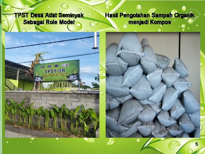 TPST Desa Adat Seminyak Sebagai Role Model Hasil Pengolahan Sampah Organik menjadi Kompos 5