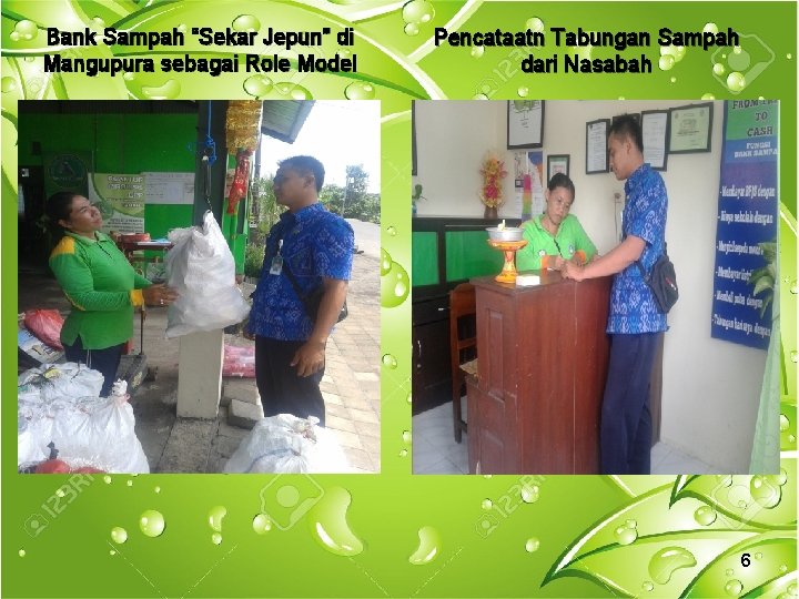 Bank Sampah “Sekar Jepun” di Mangupura sebagai Role Model Pencataatn Tabungan Sampah dari Nasabah