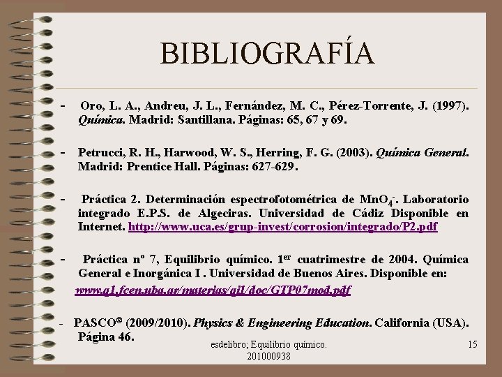 BIBLIOGRAFÍA - Oro, L. A. , Andreu, J. L. , Fernández, M. C. ,