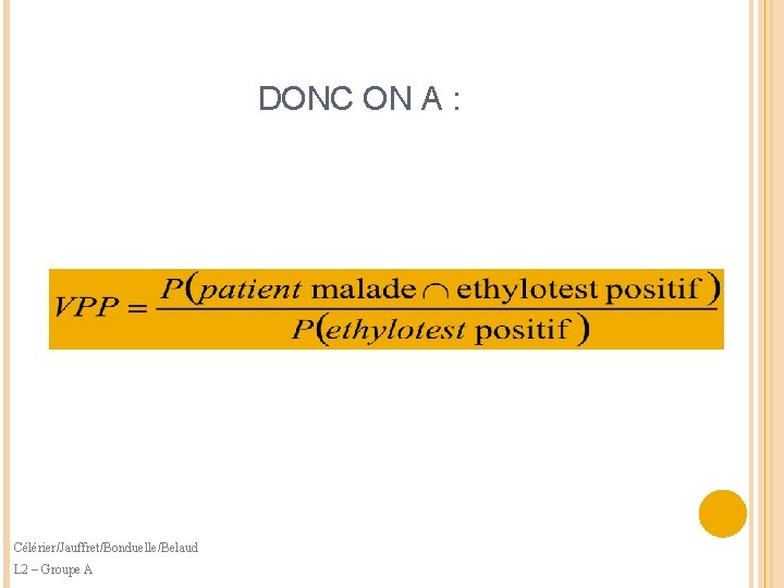 DONC ON A : Célérier/Jauffret/Bonduelle/Belaud L 2 – Groupe A 