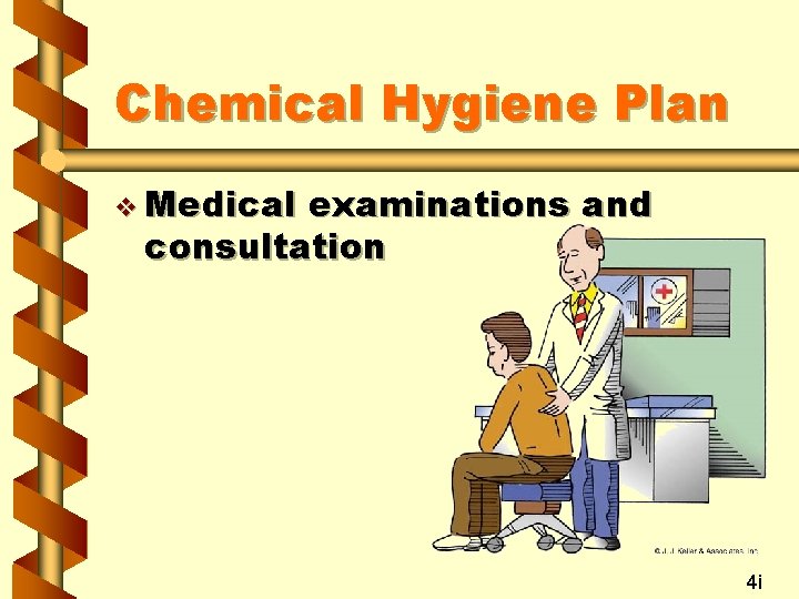 Chemical Hygiene Plan v Medical examinations and consultation 4 i 