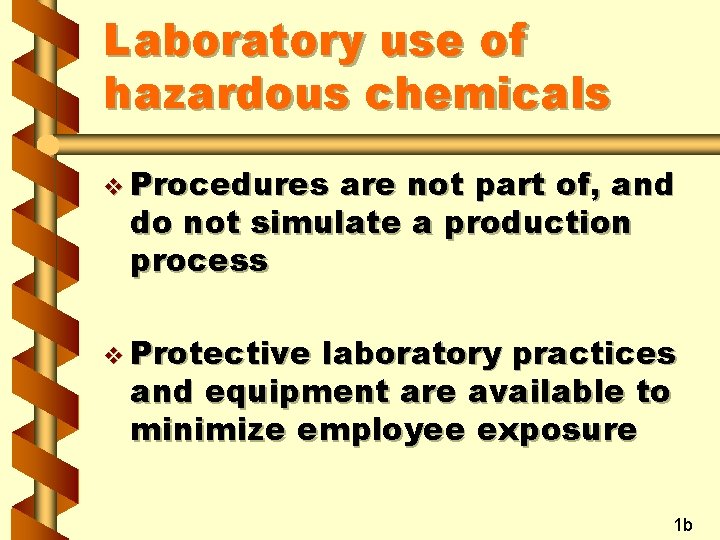 Laboratory use of hazardous chemicals v Procedures are not part of, and do not