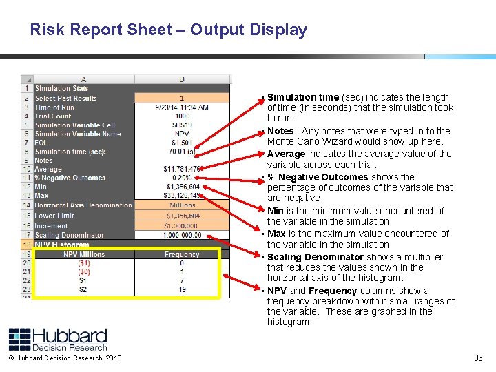Risk Report Sheet – Output Display • Simulation time (sec) indicates the length of