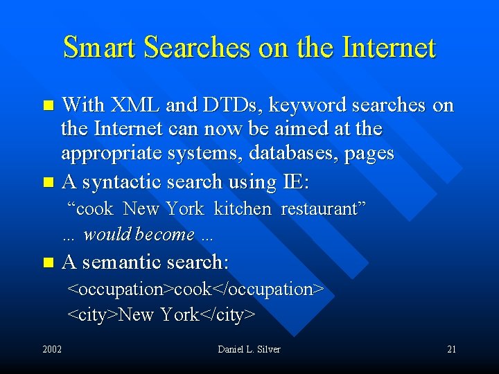Smart Searches on the Internet With XML and DTDs, keyword searches on the Internet