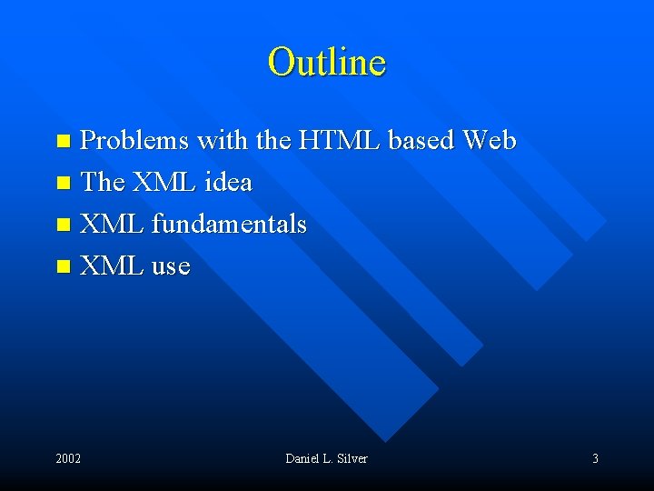 Outline Problems with the HTML based Web n The XML idea n XML fundamentals