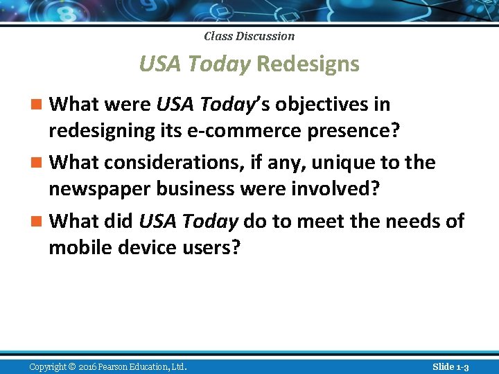Class Discussion USA Today Redesigns n What were USA Today’s objectives in redesigning its