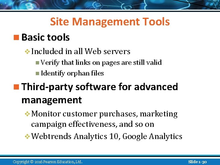 Site Management Tools n Basic tools v Included in all Web servers n Verify