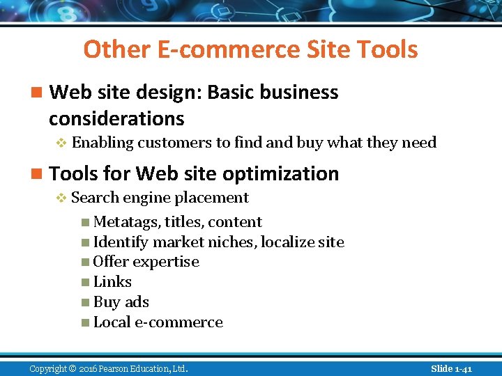 Other E-commerce Site Tools n Web site design: Basic business considerations v Enabling customers