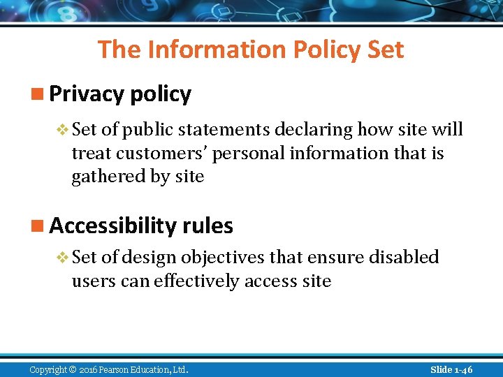 The Information Policy Set n Privacy policy v Set of public statements declaring how