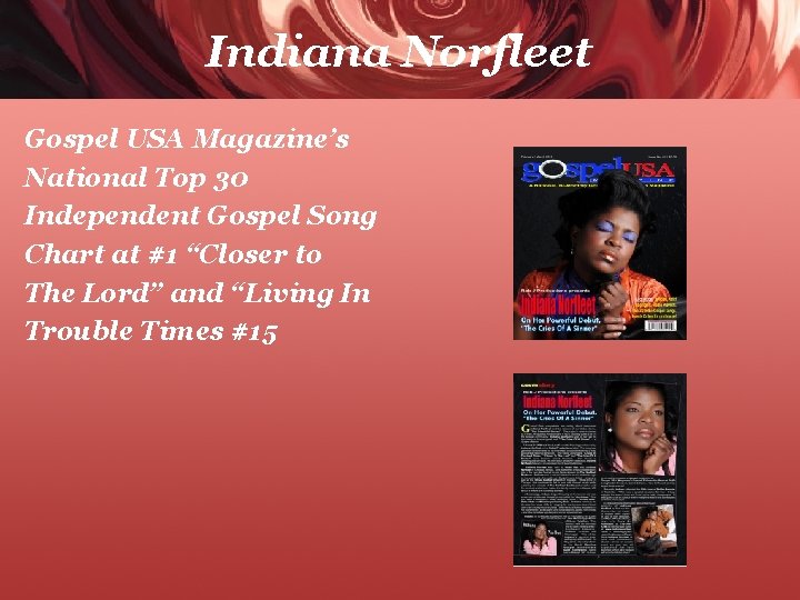 Indiana Norfleet Gospel USA Magazine’s National Top 30 Independent Gospel Song Chart at #1