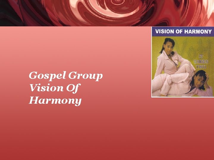 Gospel Group Vision Of Harmony 