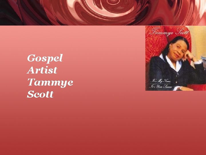 Gospel Artist Tammye Scott 
