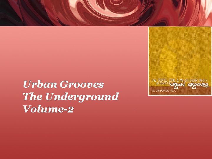 Urban Grooves The Underground Volume-2 