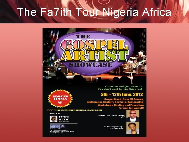 The Fa 7 ith Tour Nigeria Africa 