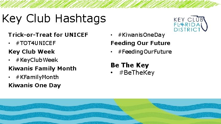 Key Club Hashtags Trick-or-Treat for UNICEF • #TOT 4 UNICEF Key Club Week •