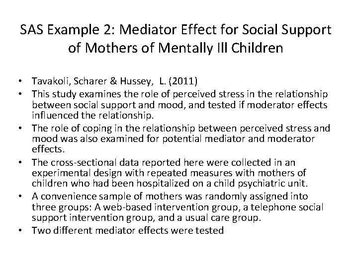 SAS Example 2: Mediator Effect for Social Support of Mothers of Mentally Ill Children