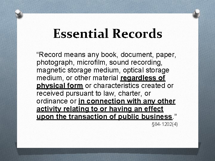 Essential Records “Record means any book, document, paper, photograph, microfilm, sound recording, magnetic storage Essential Records “Record means any book, document, paper, photograph, microfilm, sound recording, magnetic storage