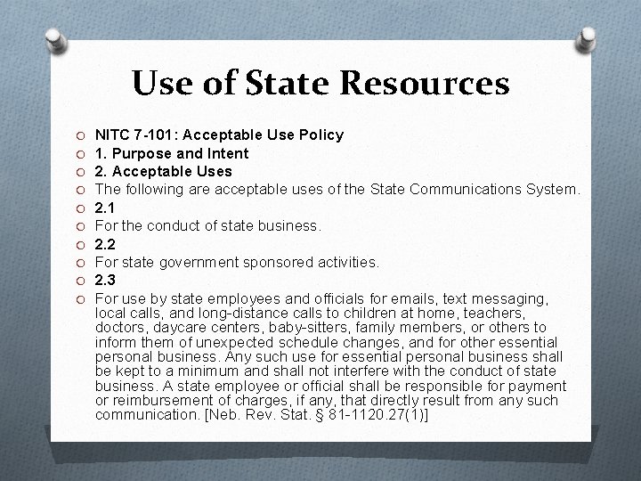 Use of State Resources O O O O O NITC 7 -101: Acceptable Use Use of State Resources O O O O O NITC 7 -101: Acceptable Use
