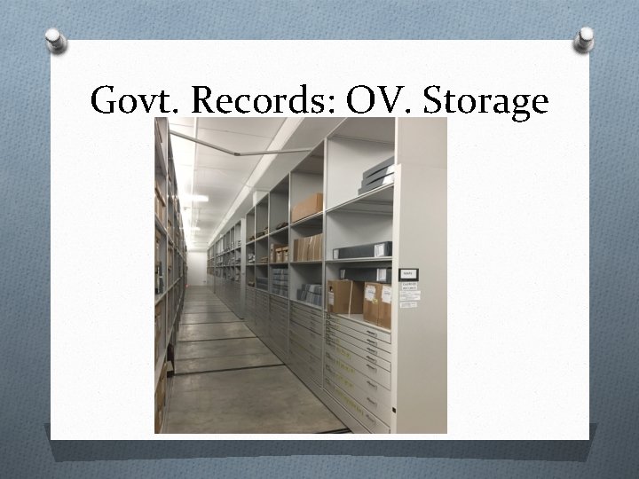 Govt. Records: OV. Storage 