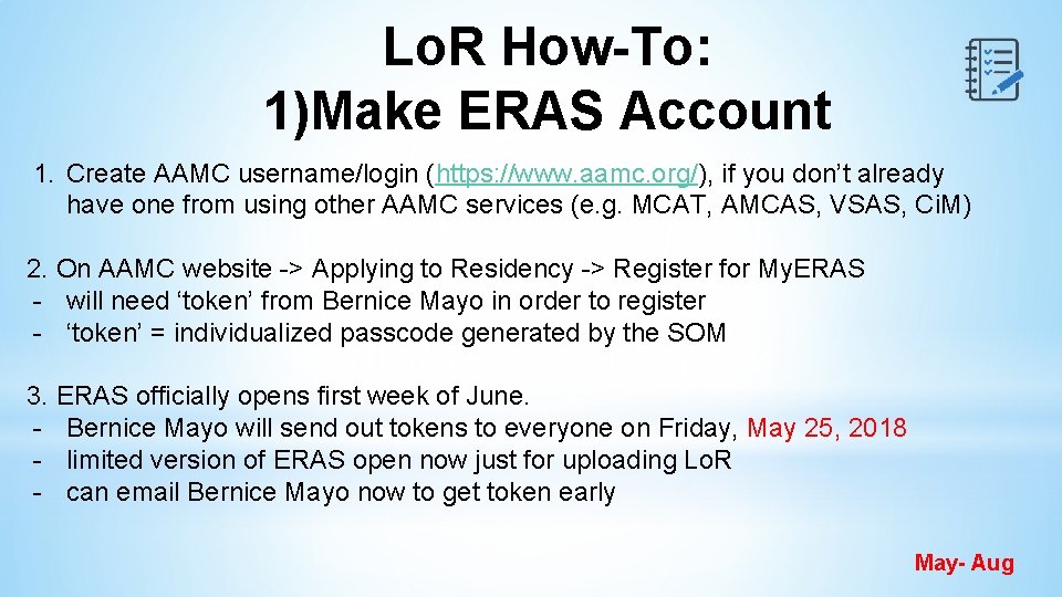 Lo. R How-To: 1)Make ERAS Account 1. Create AAMC username/login (https: //www. aamc. org/),