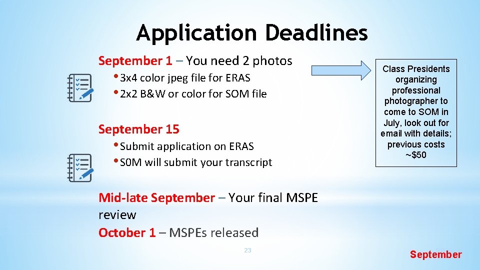 Application Deadlines September 1 – You need 2 photos • 3 x 4 color