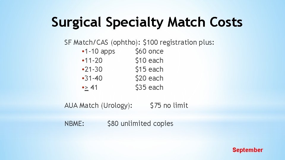 Surgical Specialty Match Costs SF Match/CAS (ophtho): $100 registration plus: • 1 -10 apps