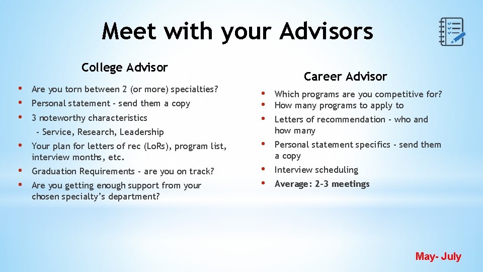 Meet with your Advisors College Advisor • • • Are you torn between 2