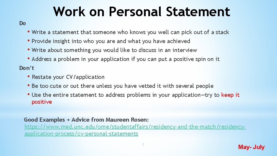Work on Personal Statement Do • Write a statement that someone who knows you