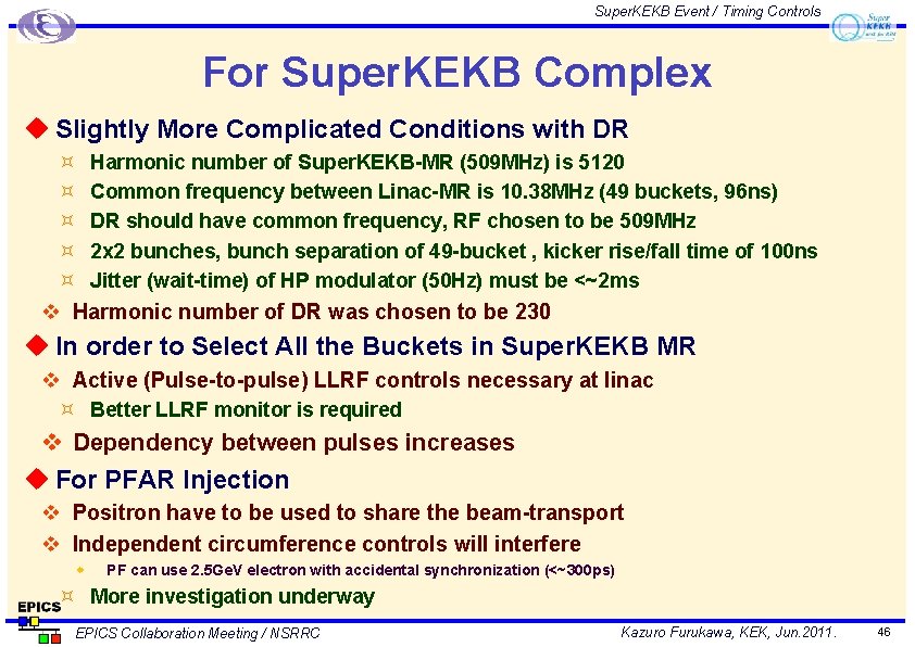 Super. KEKB Event / Timing Controls For Super. KEKB Complex u Slightly More Complicated