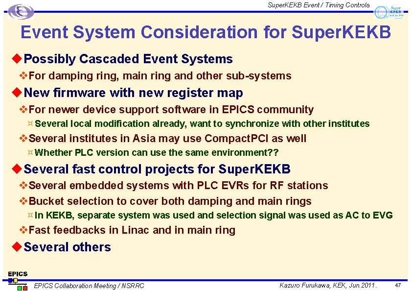Super. KEKB Event / Timing Controls Event System Consideration for Super. KEKB u. Possibly