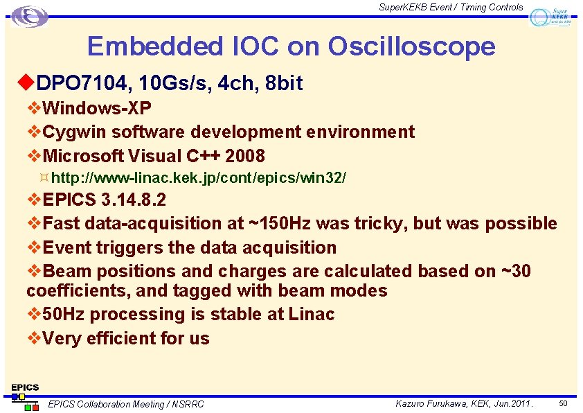 Super. KEKB Event / Timing Controls Embedded IOC on Oscilloscope u. DPO 7104, 10