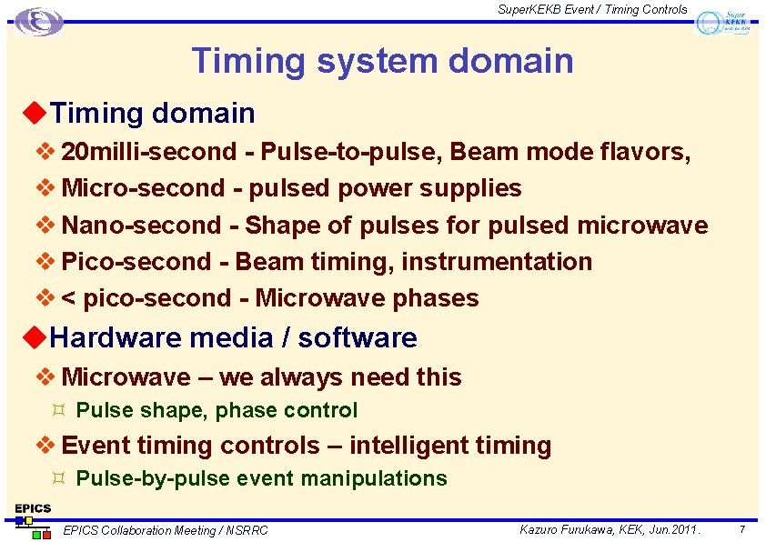 Super. KEKB Event / Timing Controls Timing system domain u. Timing domain v 20