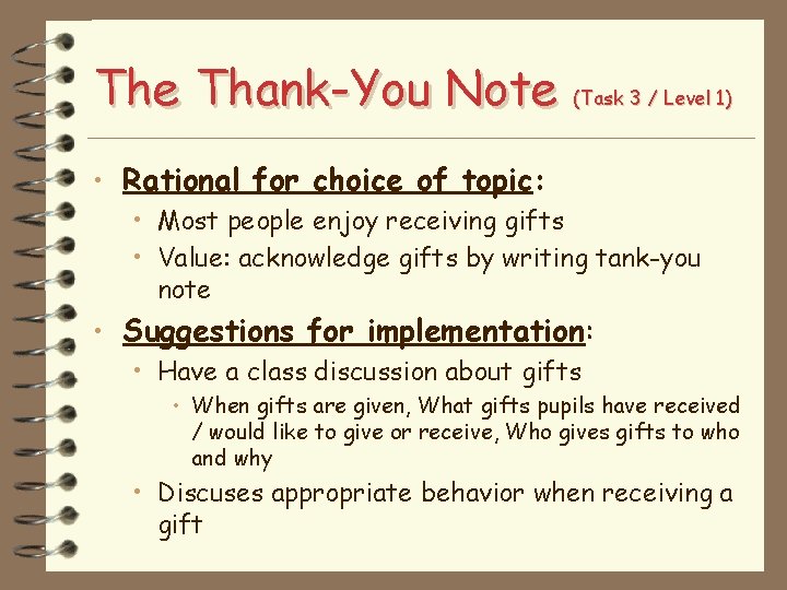 The Thank-You Note (Task 3 / Level 1) • Rational for choice of topic: