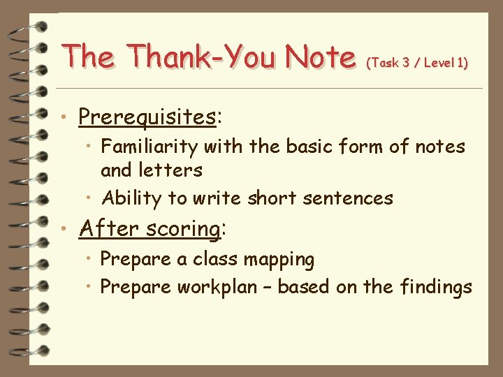 The Thank-You Note (Task 3 / Level 1) • Prerequisites: • Familiarity with the