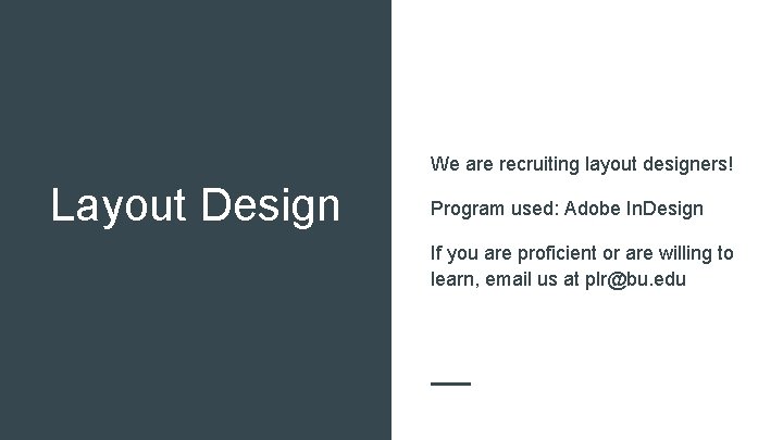 We are recruiting layout designers! Layout Design Program used: Adobe In. Design If you