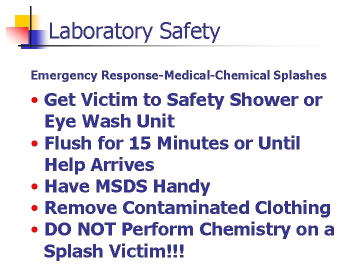Laboratory Safety Introduction to Laboratory Safety Emergency Response