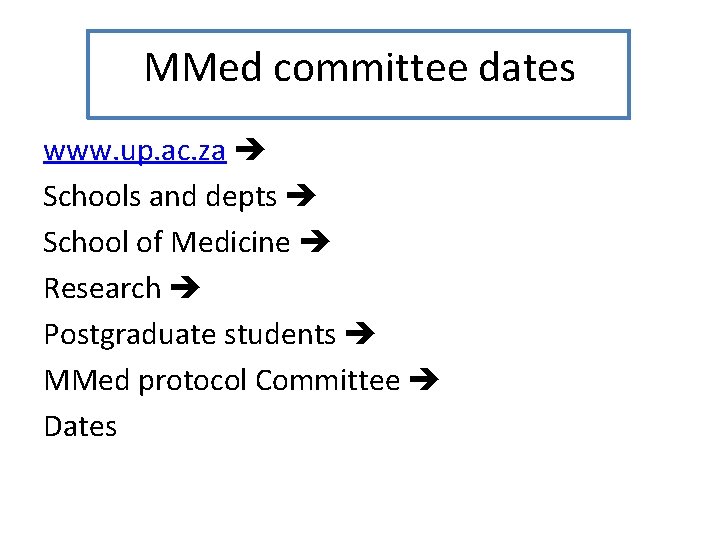 MMed committee dates www. up. ac. za Schools and depts School of Medicine Research