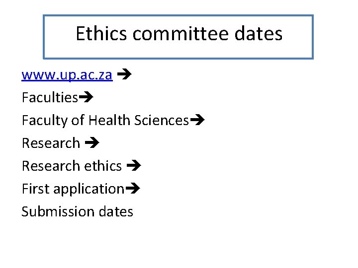 Ethics committee dates www. up. ac. za Faculties Faculty of Health Sciences Research ethics