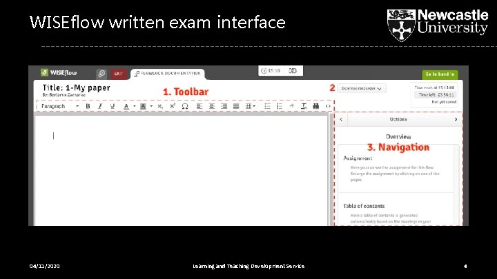 WISEflow written exam interface 04/11/2020 Learning and Teaching Development Service 4 