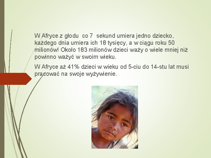 W Afryce z głodu co 7 sekund umiera jedno dziecko, każdego dnia umiera ich