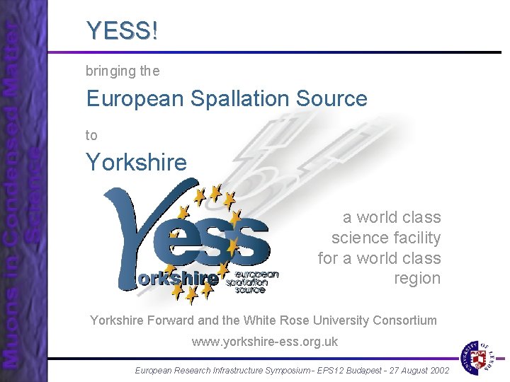 YESS! bringing the European Spallation Source to Yorkshire a world class science facility for