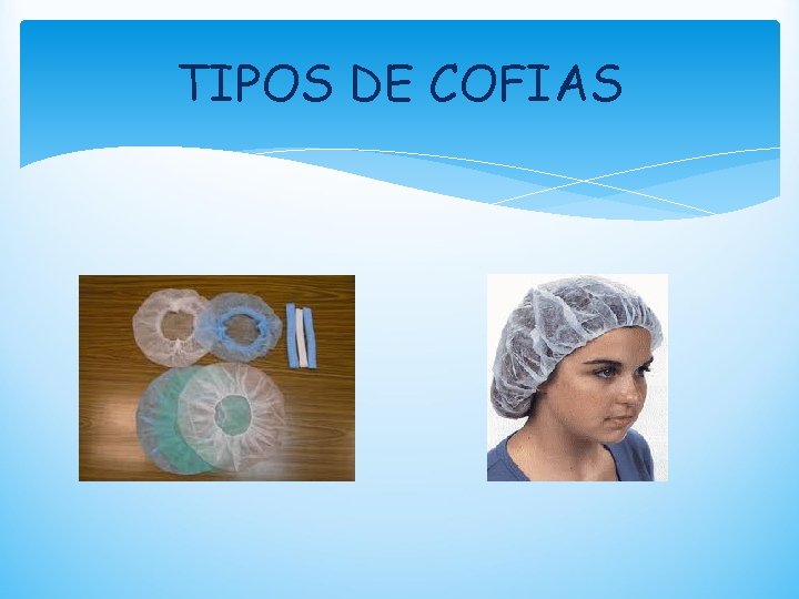 TIPOS DE COFIAS 