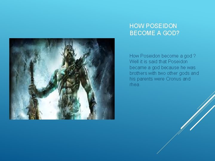 HOW POSEIDON BECOME A GOD? How Poseidon become a god ? Well it is