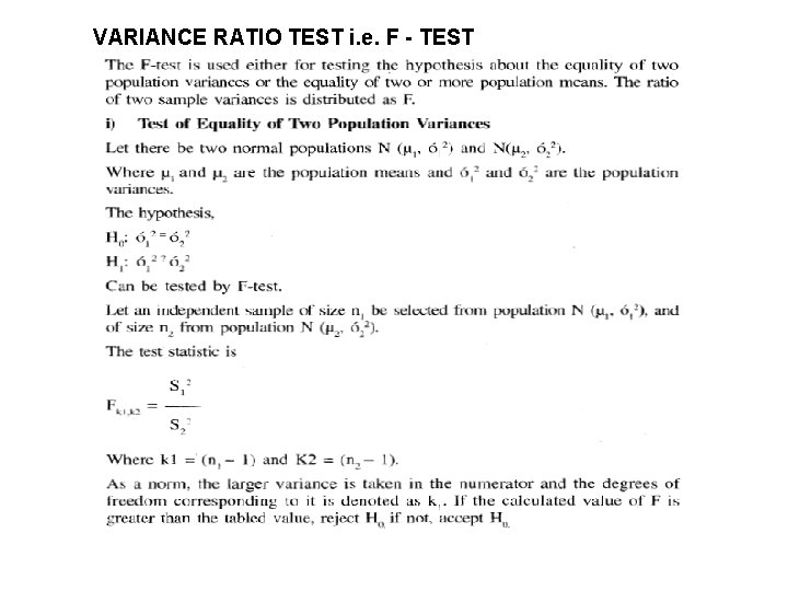 VARIANCE RATIO TEST i. e. F - TEST 