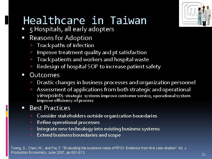 Healthcare in Taiwan 5 Hospitals, all early adopters Reasons for Adoption Track paths of