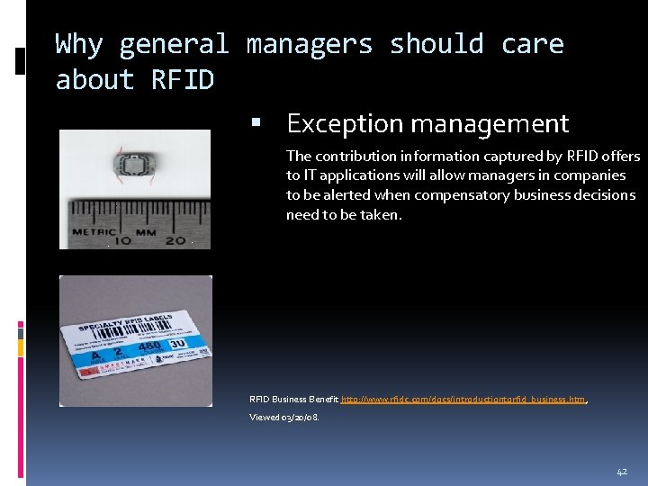 Why general managers should care about RFID Exception management The contribution information captured by